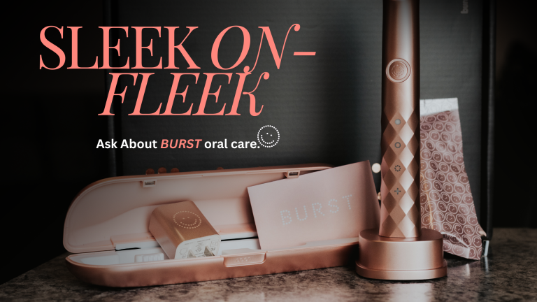 The Latest in Home Care Technology at Restore Modern Dentistry: Elevating Your Smile with Burst Products